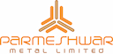 Parmeshwar Metal Limited