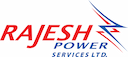 Rajesh Power Services Limited